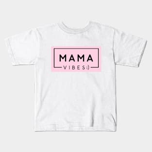 Mama Vibes Mother's Day Kids T-Shirt